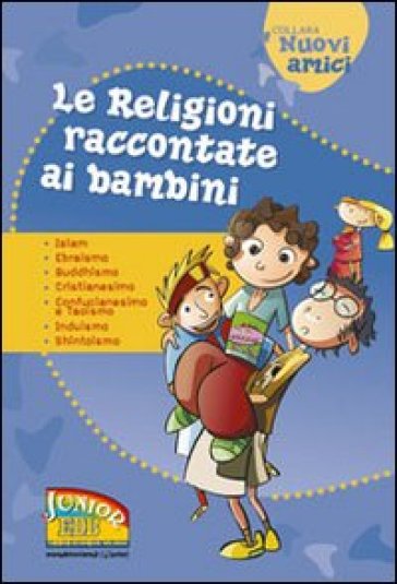 I libri per raccontare ai bambini le religioni del mondo le religioni racontate ai bambini
