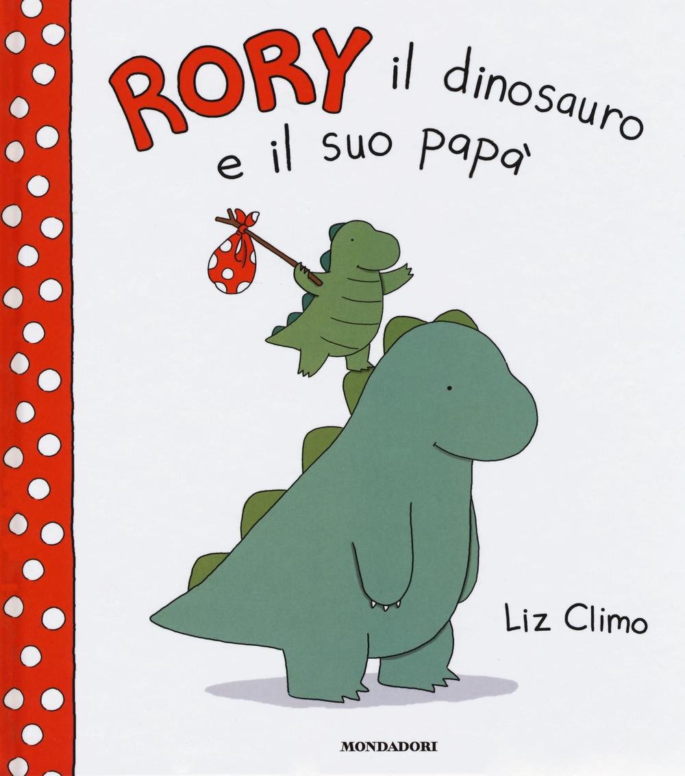 libri da regalare a un papa rory il dinosauro e il suo papa