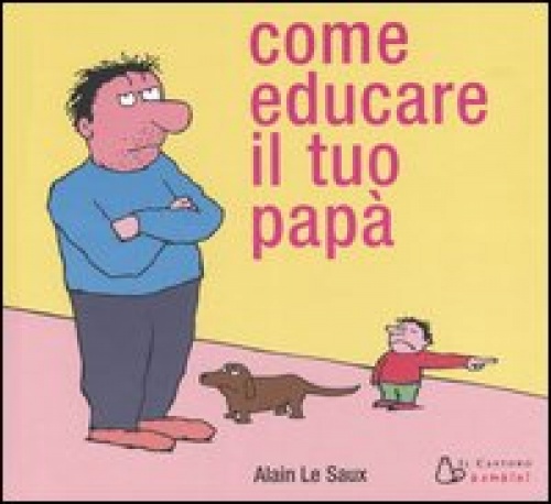 libri da regalare a un papa come educare il tuo papa